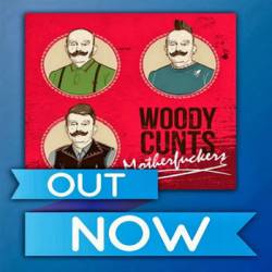 Woody Cunts : Motherfuckers